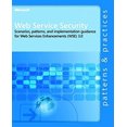 thumbnail image 1 of Pre-Owned Web Service Security : Scenarios, Patterns, and Implementation Guidance for Web Services Enhancements (WSE) 3. 0 (Paperback) 9780735623149, 1 of 1