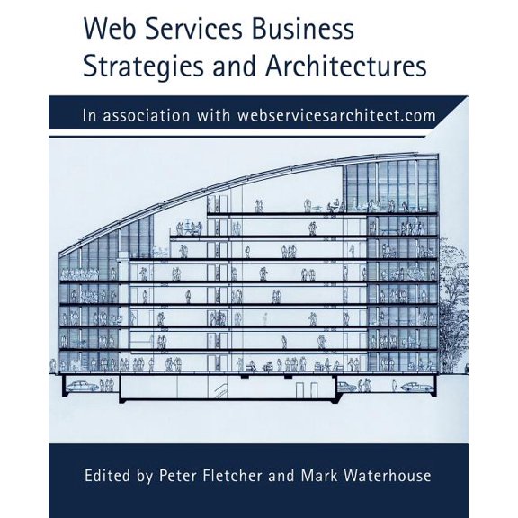 Web Services Business Strategies and Architectures, (Paperback)