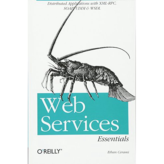 Pre-Owned Web Services Essentials: Distributed Applications with XML-Rpc, Soap, UDDI & Wsdl (Paperback) 0596002246 9780596002244