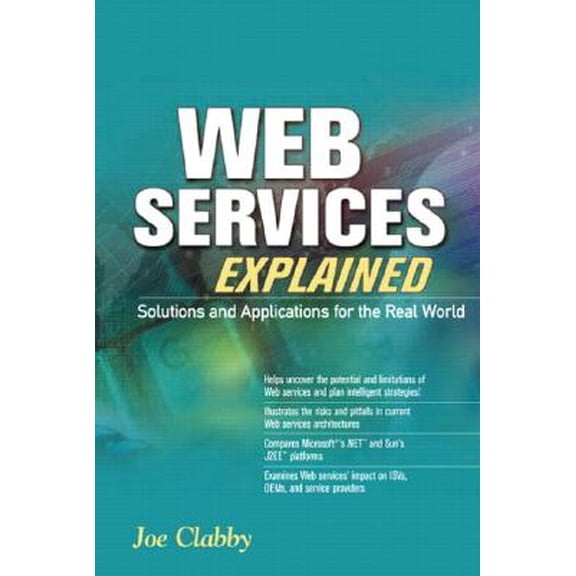 Pre-Owned Web Services Explained : Solutions and Applications for the Real World
