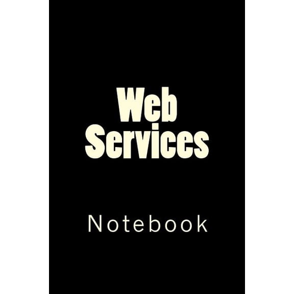 Web Services: Notebook (Paperback)