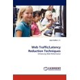 thumbnail image 1 of Web Traffic/Latency Reduction Techniques (Paperback), 1 of 1
