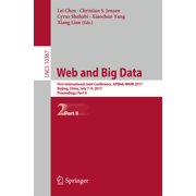 Web and Big Data First International Joint Conference, Apweb-Waim 2017, Beijing, China, July 7-9, 2017, Proceedings, Pa, Paperback