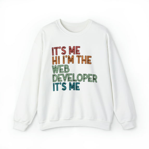 Web developer Sweatshirt, Gifts, Crewneck