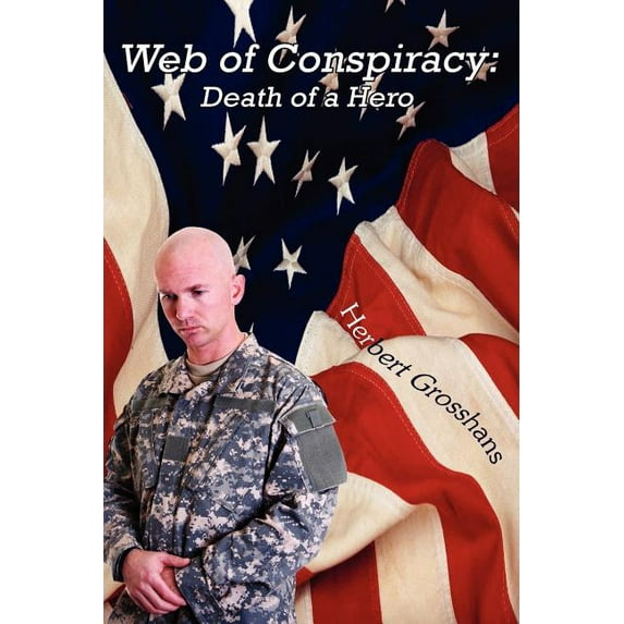 Web of Conspiracy, Book 1, Death of a Hero