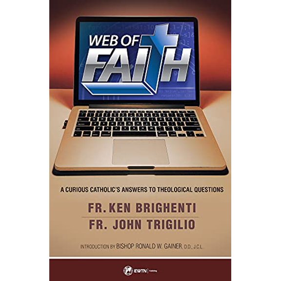 Pre-Owned Web of Faith: A Curious Catholic's Answers to Theological Questions (Paperback) 1682780600 9781682780602