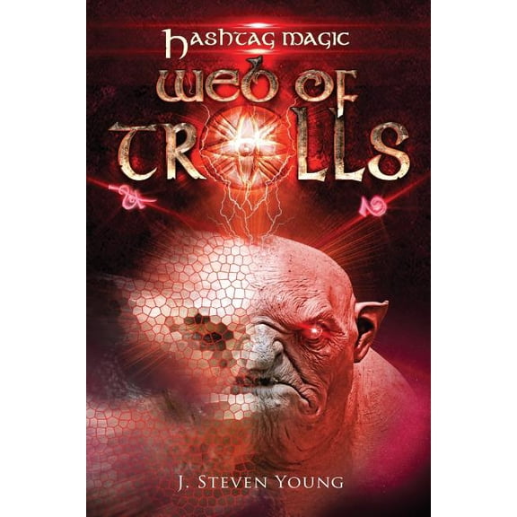 Hashtag Magic Web of Trolls, Book 3, (Paperback)