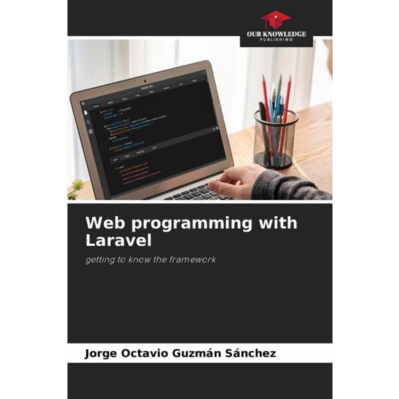 Web programming with Laravel, (Paperback)