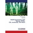 thumbnail image 1 of WebProgramming with Django, HTML, CSS, JavaScript, and React, (Paperback), 1 of 1