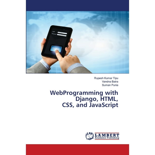 WebProgramming with Django, HTML, CSS, and JavaScript, (Paperback)