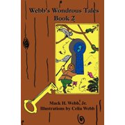 Webbs Wondrous Tales Book 2, Paperback