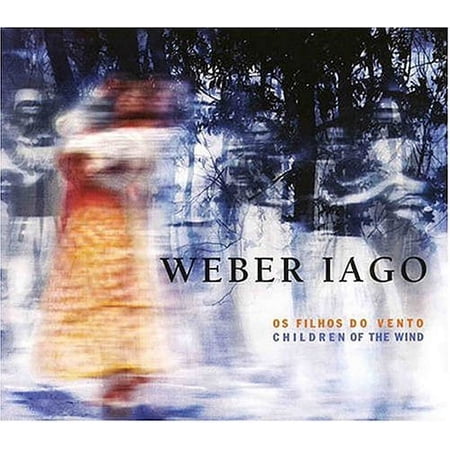 Weber Iago - Os Filhos Do Vento:Children Of The Wind - Music & Performance - CD
