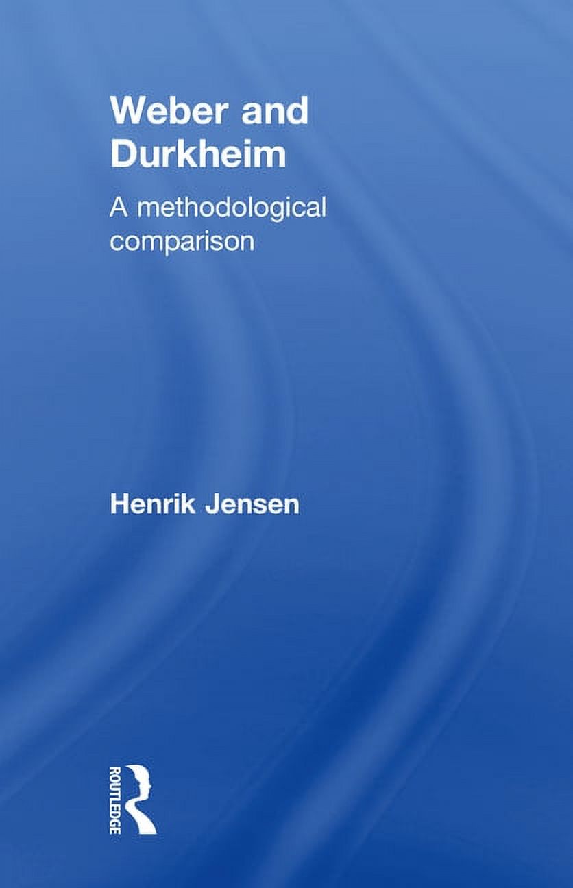 Pre-Owned Weber and Durkheim: A Methodological Comparison