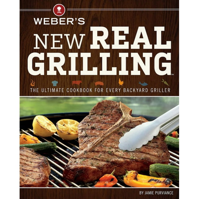 Weber's New Real Grilling (Paperback)