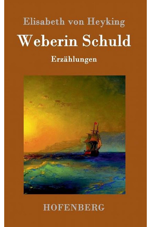 Weberin Schuld: Erzhlungen (Hardcover)