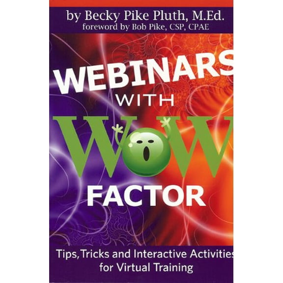 Pre-Owned Webinars With Wow Factor (Paperback) 0979410312 9780979410314
