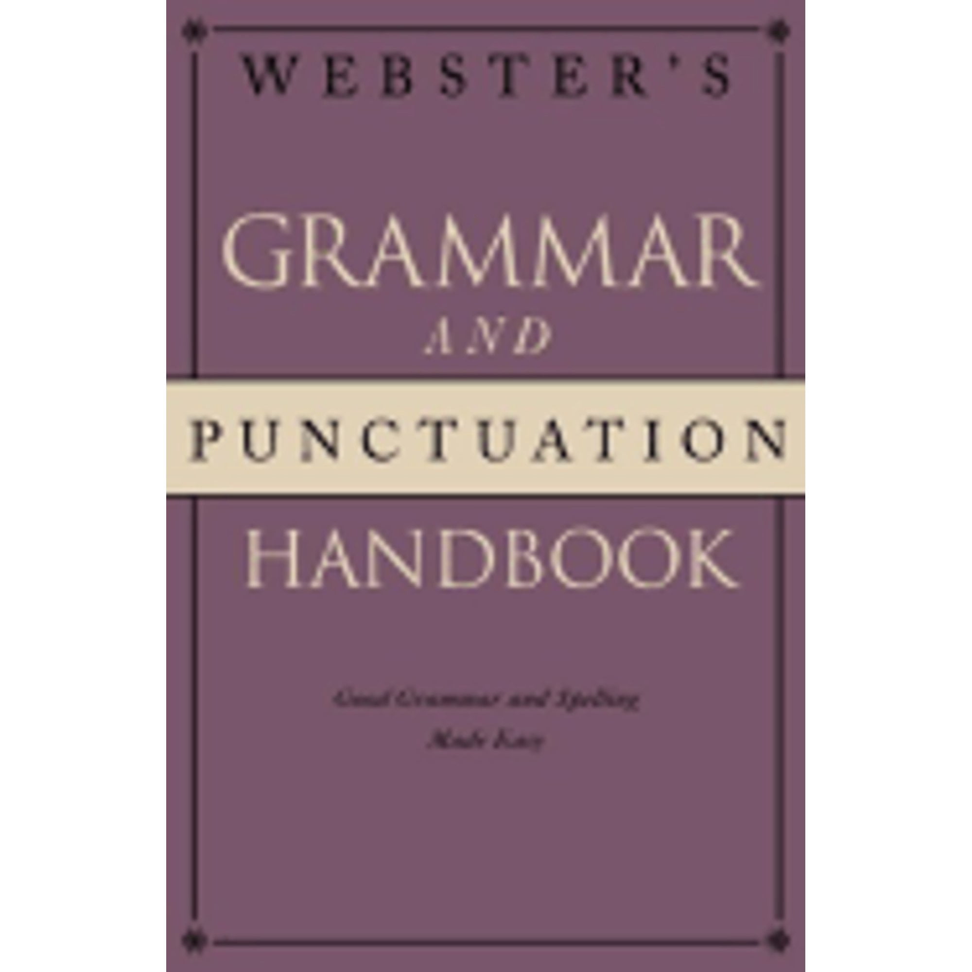 Pre-Owned Webster's Grammar and Punctuation Handbook: Good Grammar and ...