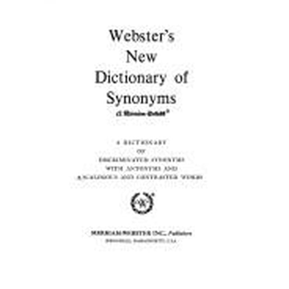 Pre-Owned Webster's New Dictionary of Synonyms: A Dictionary of Discriminated Synonyms with Antonyms and Analogous and Contrasted Words (Hardcover) 0877792410 9780877792413