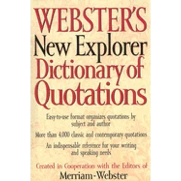Webster's New Explorer Dictionary of Quotations