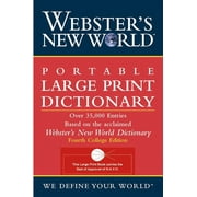 THE EDITORS OF THE WEBSTER'S NEW WORLD DICTIONARIES Webster's New World: Webster's New World Portable Large Print Dictionary, Second Edition (Paperback)(Large Print)