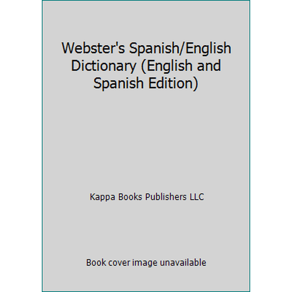Pre-Owned Webster's Spanish/English Dictionary (English and Spanish Edition) (Paperback) 155993154X 9781559931540