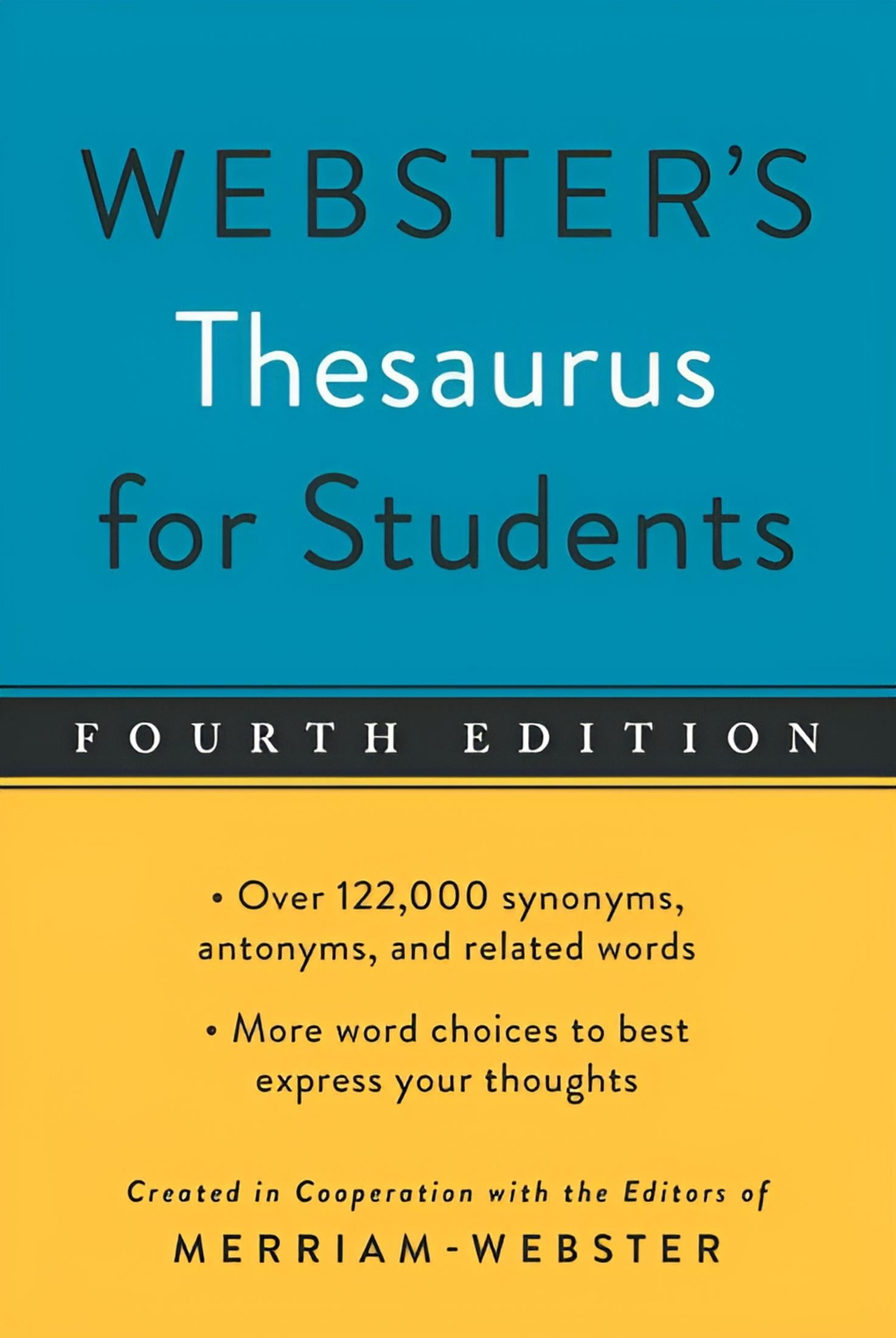 EDITORS OF MERRIAM-WEBSTER Webster's Thesaurus for Students, (Fourth Edition) (Paperback)