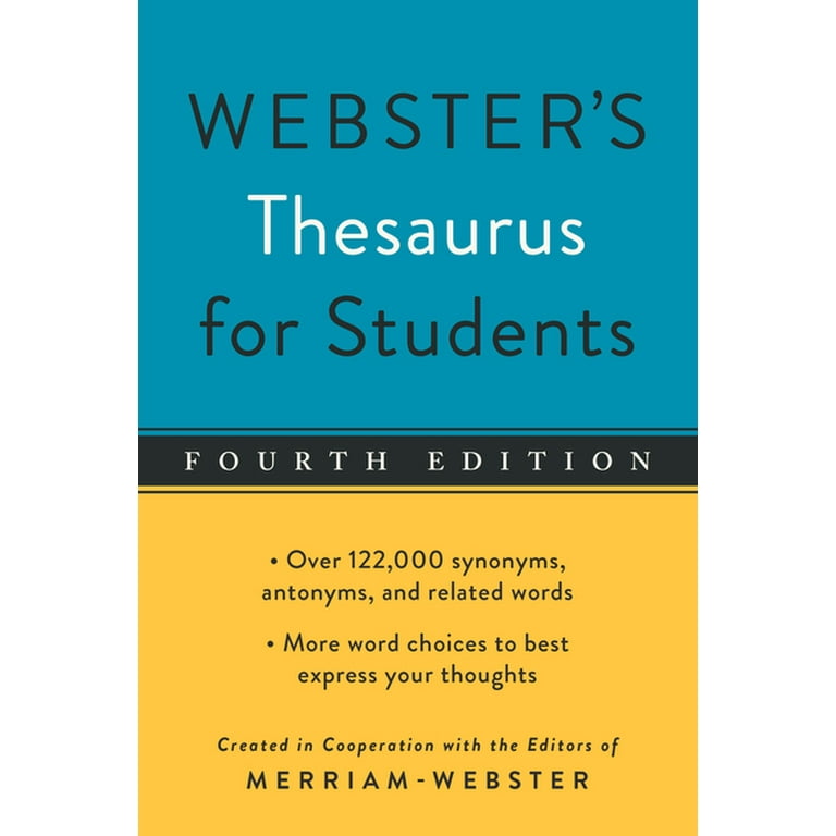 Webster's Thesaurus for Students, (Fourth Edition