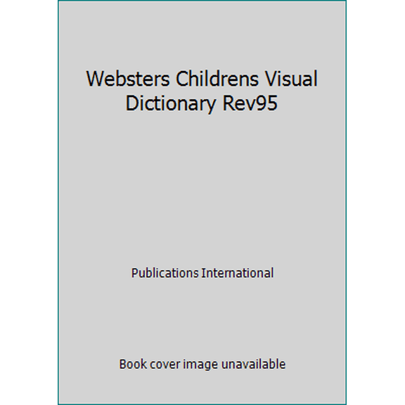 Pre-Owned Websters Childrens Visual Dictionary Rev95, 9780785311096, 0785311092, Paperback,