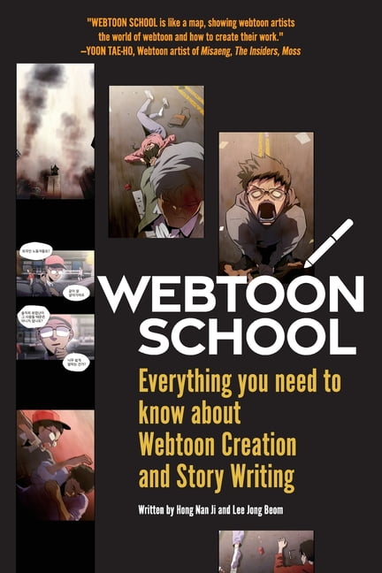 Webtoon School: Everything you need to know about webtoon creation and story writing, (Paperback)