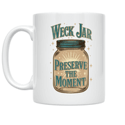 Weck Jar Preserve the Moment - Preserving Enthusiast - 11 oz Ceramic Coffee Mug