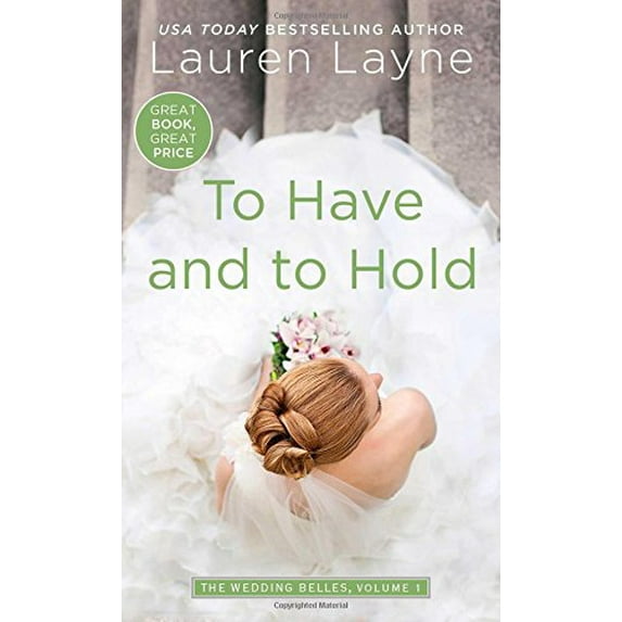 Pre-Owned To Have and to Hold (1) (Wedding Belles), 9781501135132, 1501135139, Paperback, Illustrated edition