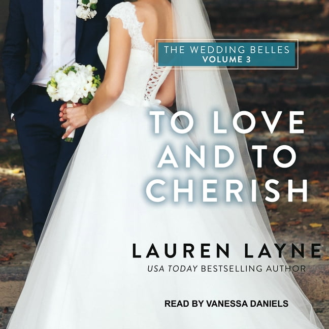 Wedding Belles: To Love and to Cherish (Audiobook)
