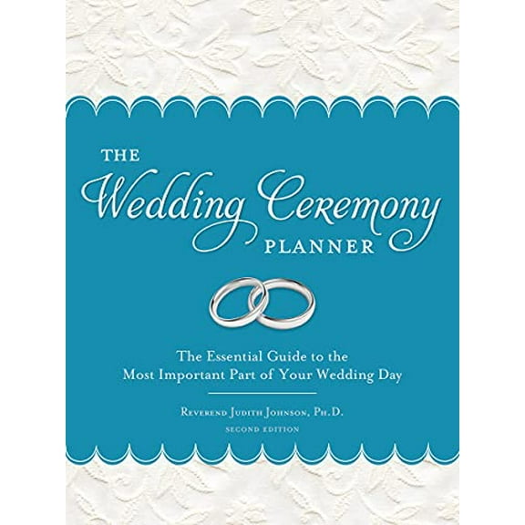 Pre-Owned The Wedding Ceremony Planner: The Essential Guide to the Most Important Part of Your Wedding Day (Paperback) 1402278225 9781402278228