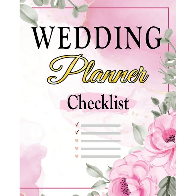 Wedding Checklist The Complete Wedding Planner Book and Organizer