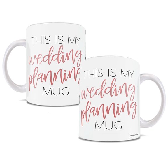 Wedding Collection (Wedding Planning) 11 oz Ceramic Mug B 11 oz Ceramic Mug WMUG806B