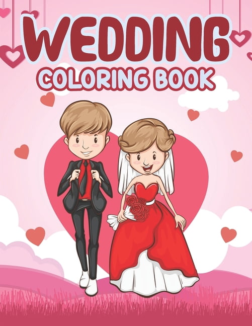 Wedding Coloring Book: Perfect activity book for Children's - Big Day The Wedding Coloring Book for Kids, Wedding Theme , (Paperback)