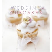 Wedding Cupcakes Hardcover by Joanna Farrow