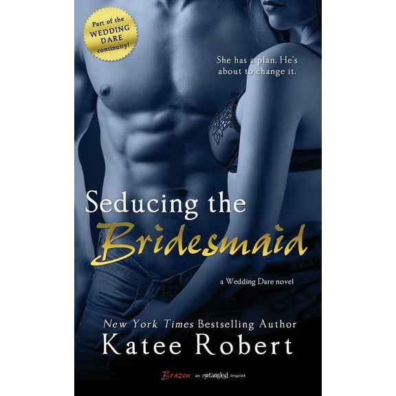 Wedding Dare: Seducing the Bridesmaid (Paperback)