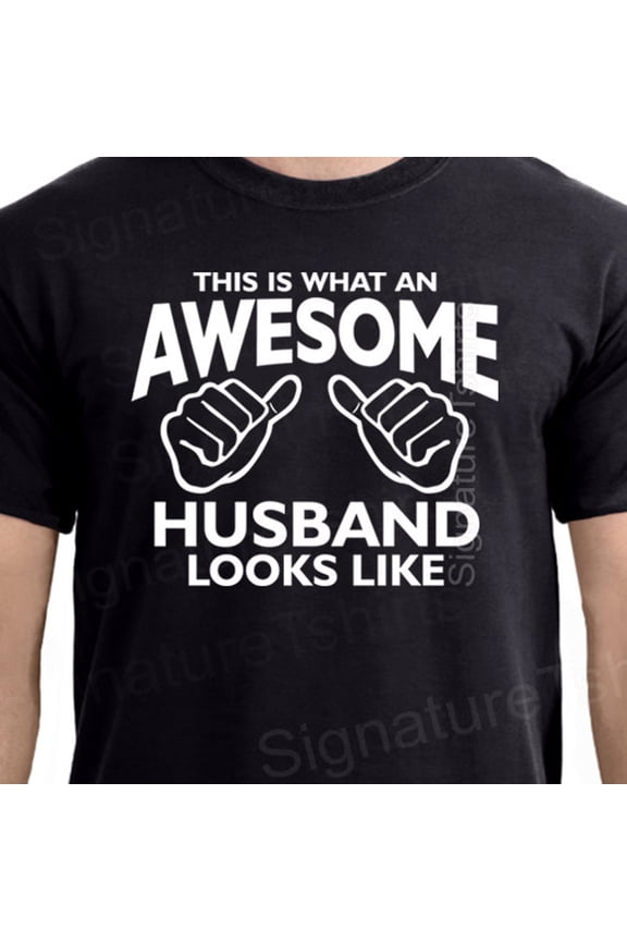 Wedding Gift For Him - New Husband Gifts - This Is What An Awesome Husband Looks Like T Shirt Love Day Gift