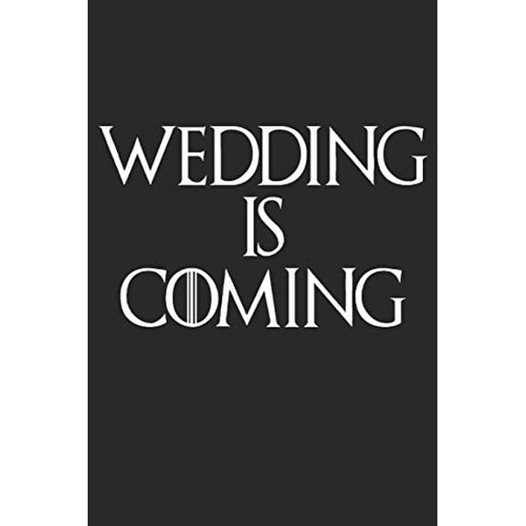 Pre-Owned Wedding Is Coming: Bride Journal For Notes, Reminders, To do Lists, Funny Bride-to-Be Engagement Gift Paperback