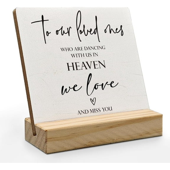 Wedding Memorial Sign, In Loving Memory Wedding Sign Wood Plaque, Wedding Decor, To Our Loved Ones Who Are Dancing with Us in Heaven Wooden Plaque Sign with Wood Stand for Wedding Table Decor