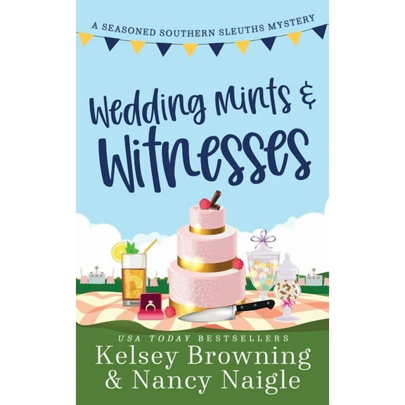 Seasoned Southern Sleuths Cozy Mystery Wedding Mints and Witnesses: An Action-Packed Animal Cozy Mystery, Book 5, (Paperback)