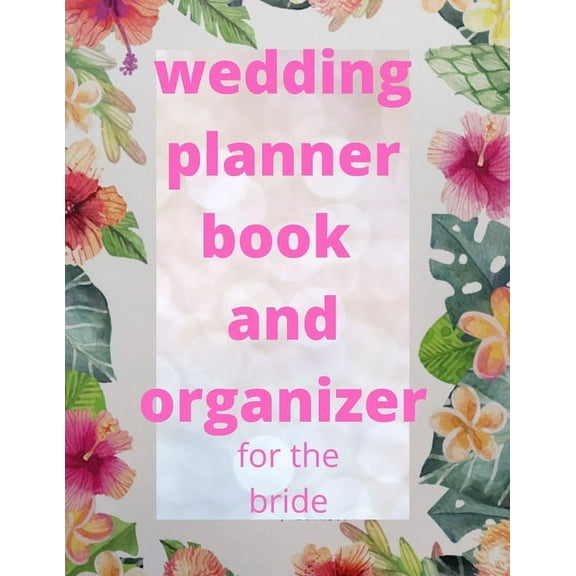 wedding planner book and organizer for the bride (Paperback)
