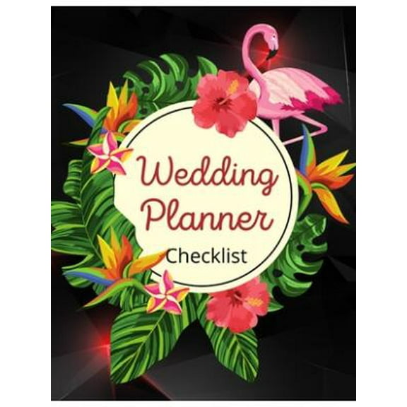 Wedding Planner Checklist: Wedding Planner Book - Wedding Planner for Bride with Planning Notes, Important Dates -The Complete Wedding Planner Book and Organizer Beautiful Cover Bridal Planning Journa