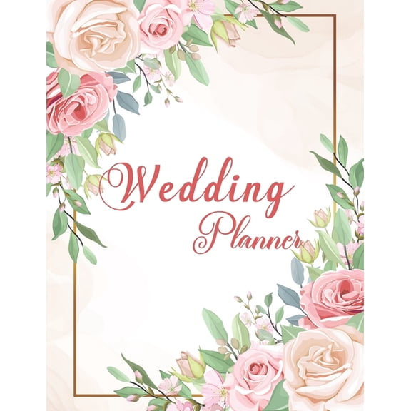 Wedding Planner: Wedding Planner Book Organizer to Stay Inspired for your Big Day - Notebook & Organizer with Complete Checklists - Wedding Attire - Great Gift for the Bride To Be - Notebook with Comp