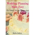 thumbnail image 1 of Wedding Planning Made Easy: The Ultimate Wedding Planning Guide (Paperback), 1 of 1