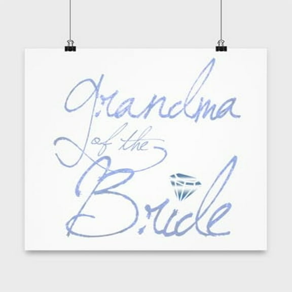 Wedding Poster, Grandma Of The Bride, Grandparent Wall Art Gift, White 13x13in Poster