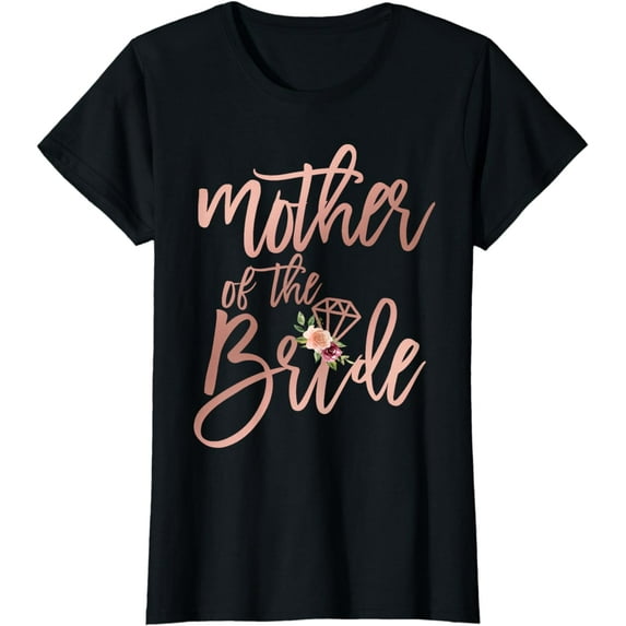 Wedding Shower Gift for Mom from Bride Mother of the Bride T-Shirt
