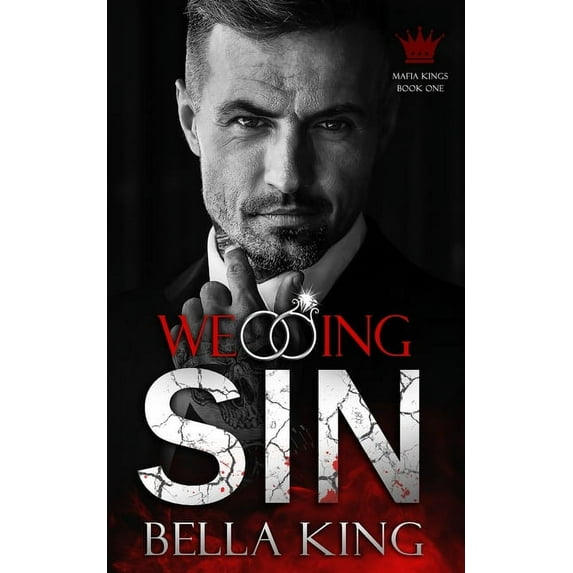 Wedding Sin: A Dark Mafia Romance (Paperback) by Bella King