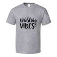 thumbnail image 1 of Wedding Vibes Wife Tee Marriage Tshirt Engagement Wedding Love T Shirt, 1 of 1